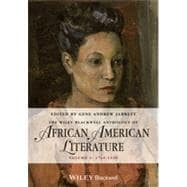 The Wiley Blackwell Anthology of African American Literature, Volume 1 1746 - 1920