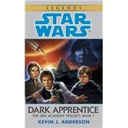 Dark Apprentice: Star Wars Legends (The Jedi Academy)