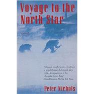 Voyage to the North Star A Novel