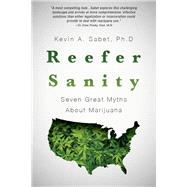 Reefer Sanity Seven Great Myths About Marijuana