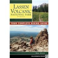 Lassen Volcanic National Park Your Complete Hiking Guide