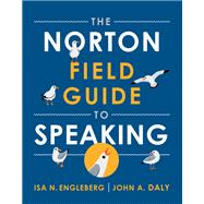The Norton Field Guide to Speaking (First Edition)