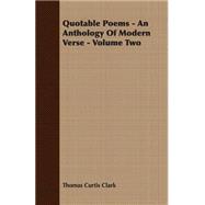 Quotable Poems: An Anthology of Modern Verse
