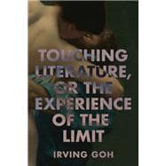Touching Literature, or The Experience of the Limit