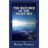 The Watcher of the Night Sky