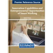 Innovation Capabilities and Entrepreneurial Opportunities of Smart Working