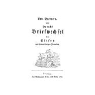 Lor. Sterne's, oder Yoricks Briefwechsel mit Elisen und seinen übrigen Freunden