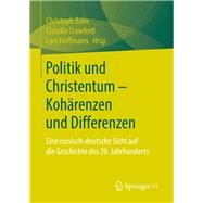 Politik Und Christentum - Kohärenzen Und Differenzen