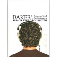 Baker's Biographical Dictionary of Popular Musicians Since 1990