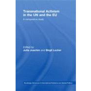 Transnational Activism in the UN and the EU : A Comparative Study