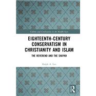 Eighteenth-Century Conservatism in Christianity and Islam