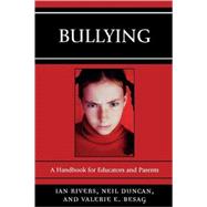 Bullying A Handbook for Educators and Parents