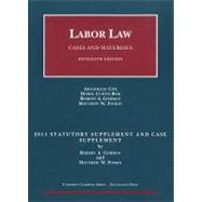 Labor Law, Cases and Materials 2011 Statutory and Case Supplement