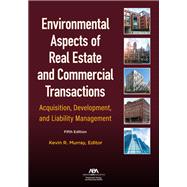 Environmental Aspects of Real Estate and Commercial Transactions