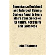 Repentance Explained and Enforced