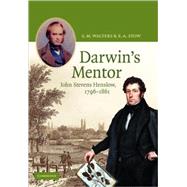Darwin's Mentor: John Stevens Henslow, 1796â€“1861