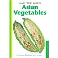 Handy Pocket Guide to Asian Vegetables