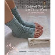 Knitted Socks East and West 30 Designs Inspired by Japanese Stitch Patterns
