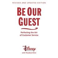 Kindle Book: Be Our Guest: Revised and Updated Edition: Perfecting the Art of Customer Service (B006N47ZPK)