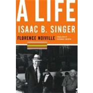 Isaac B. Singer : A Life