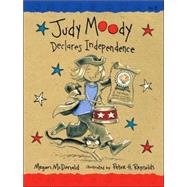 Judy Moody Declares Independence (Book #6)