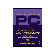 Complete PC Upgrade and Maintenance Guide with CD-ROM