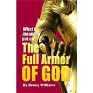 What It Means To Put On The Full Armor Of God