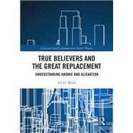 True Believers and the Great Replacement