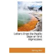 Letters from the Pacific Slope or First Impressions