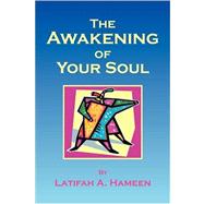 The Awakening of Your Soul