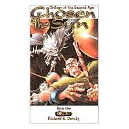 Chosen of the Sun: Trilogy of the Second Age, Book 1