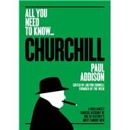 Winston Churchill A Brilliantly Concise Account of One of History's Most Famous Men