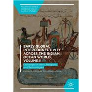 Early Global Interconnectivity Across the Indian Ocean World