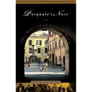 Pasquale's Nose : Idle Days in an Italian Town