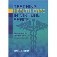 Teaching Health Care in Virtual Space
