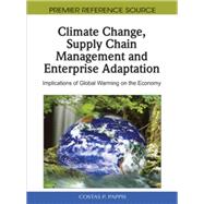 Climate Change, Supply Chain Management and Enterprise Adaptation