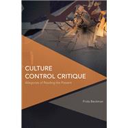 Culture Control Critique Allegories of Reading the Present