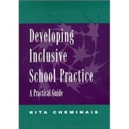 Developing Inclusive School Practice: A Practical Guide