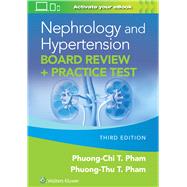 Nephrology and Hypertension Board Review: Print + eBook with Multimedia + Practice Test,9781975238001