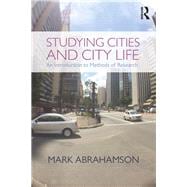 Studying Cities and City Life: An Introduction to Methods of Research