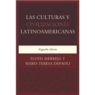 Las culturas y civilizaciones latinoamericanas