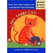 Hey, Tabby Cat! Brand New Readers