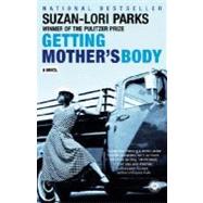 Getting Mother's Body A Novel
