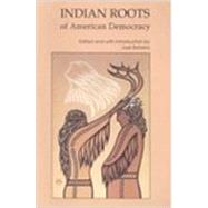 Indian Roots of American Democracy