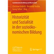Historizität Und Sozialität in Der Sozioökonomischen Bildung