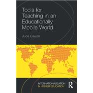 Tools for teaching in an educationally mobile world