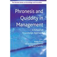 Phronesis and Quiddity in Management A School of Knowledge Approach