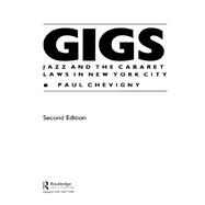 Gigs: Jazz and the Cabaret Laws in New York City