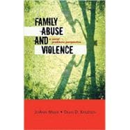 Family Abuse and Violence A Social Problems Perspective