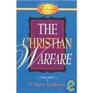 Christian Warfare : An Exposition of Ephesians 6:10-13